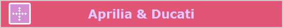 Aprilia & Ducati